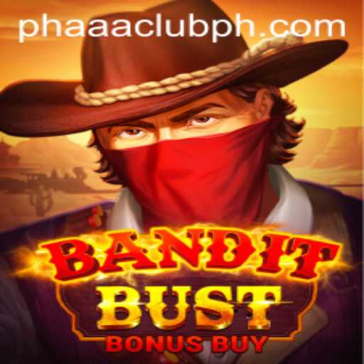 BanditBustBonusBuy: A Thrilling Ride in the World of PHAAA CLUB