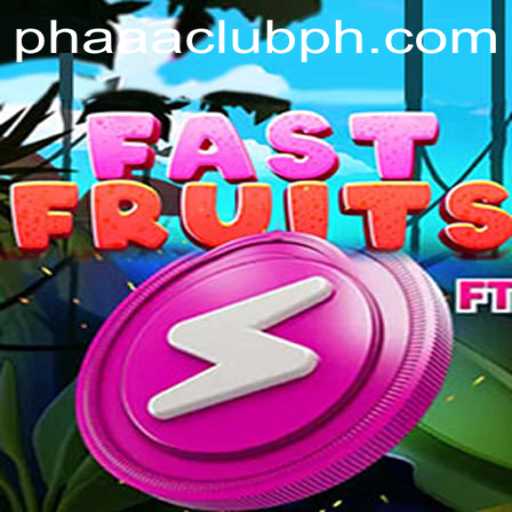 FastFruits and the Thrilling World of PHAAA CLUB