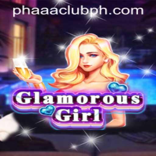 Unveiling the Allure of GlamorousGirl: The PHAAA CLUB Experience