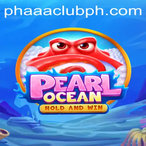 Exploring the Wonders of PearlOcean and the Thrill of the PHAAA CLUB