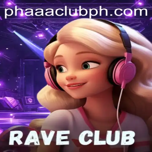 Unveiling the Thrilling World of RaveClub: Dive into the PHAAA CLUB Experience